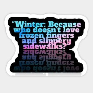 Winter Sarcastic Quote Text Sticker